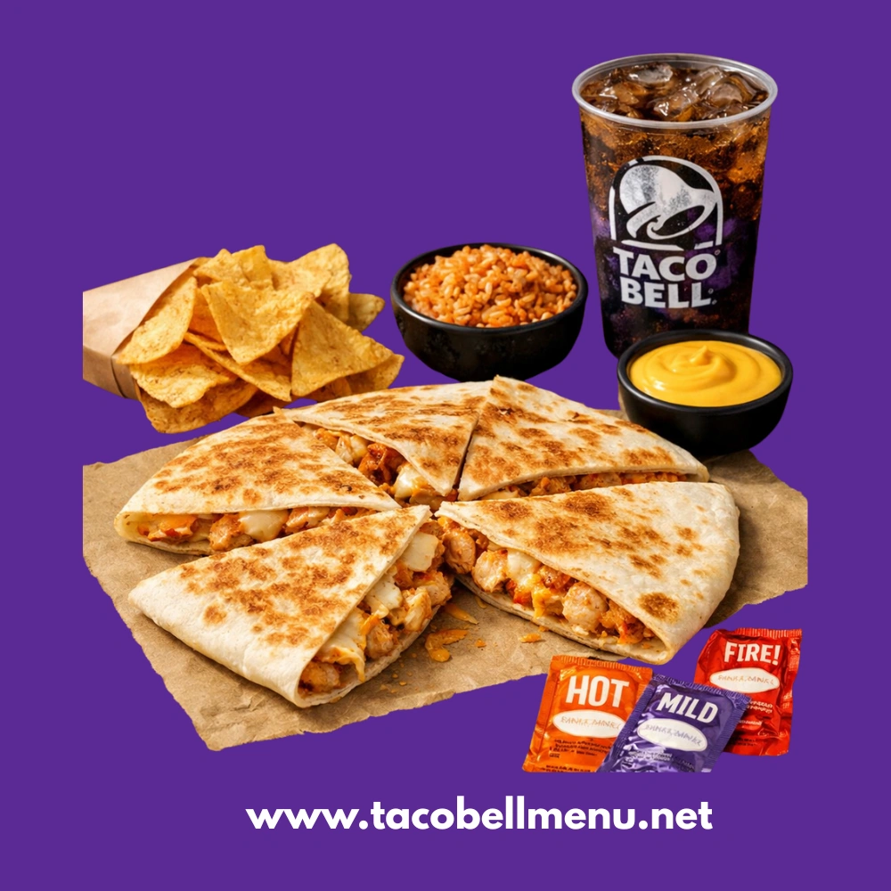 Cantina Chicken Quesadilla Meal Taco Bell Menu